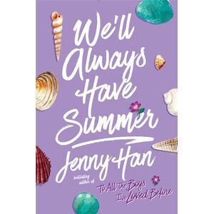 We'll Always Have Summer -- Jenny Han